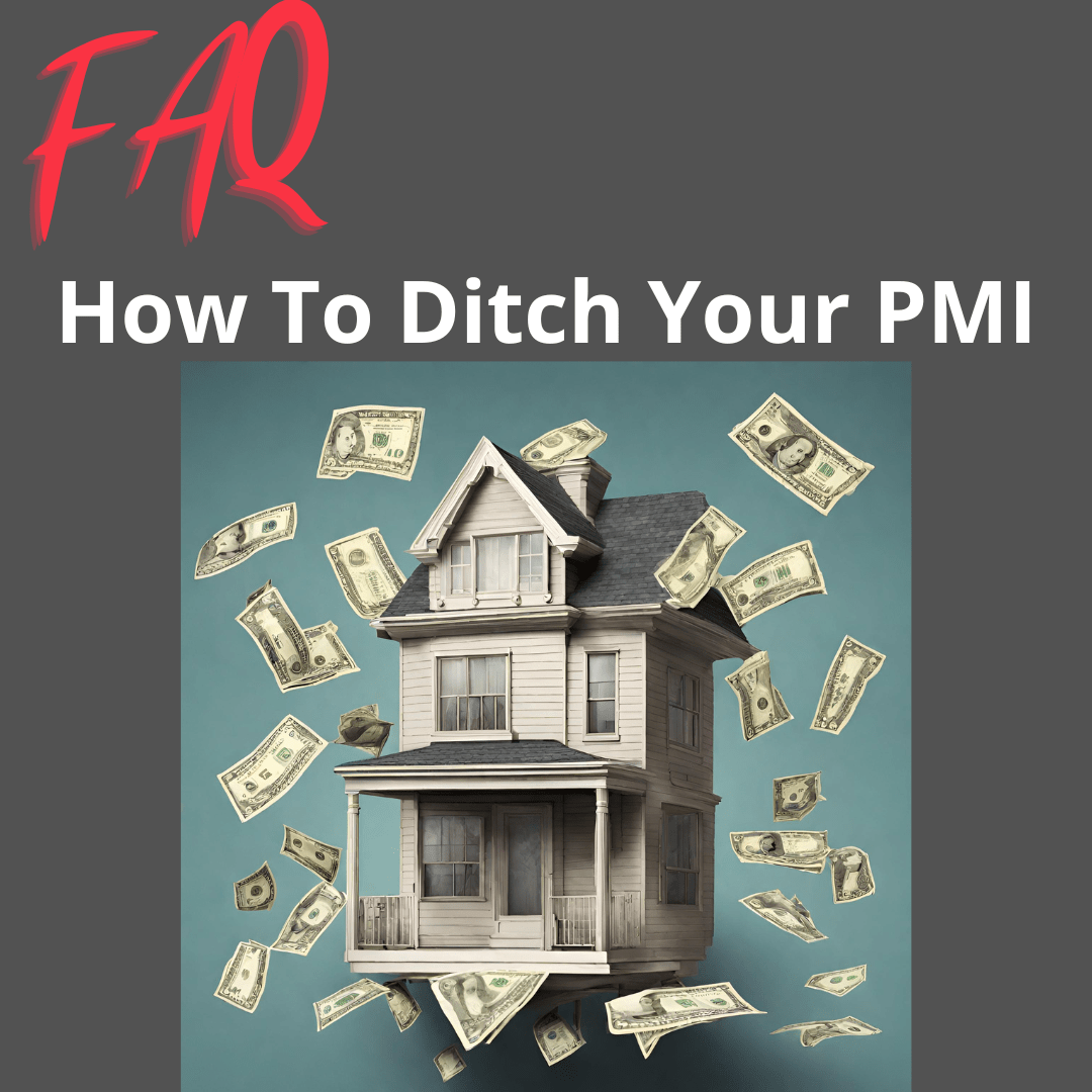 do you know how to get rid of PMI and save yourself money?